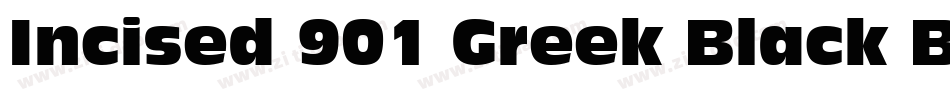 Incised 901 Greek Black BT字体转换